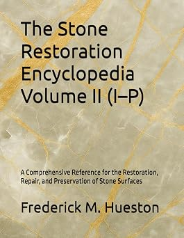 Cover of The Stone Restoration Encyclopedia Volume II (I–P)