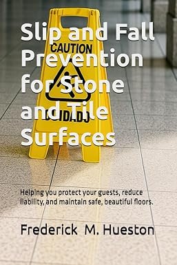 Slip and Fall Prevention for Stone and Tile Surfaces book cover