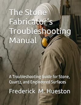 The Stone Fabricator's Troubleshooting Manual book cover