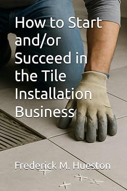 Cover of How to Start and/or Succeed in the Tile Installation Business