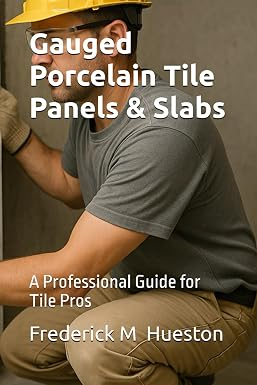 Gauged Porcelain Tile Panels / Slabs: A Professional Guide for Tile Pros