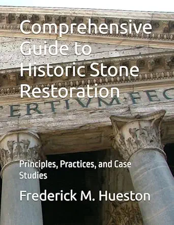 Comprehensive Guide to Historic Stone Restoration cover