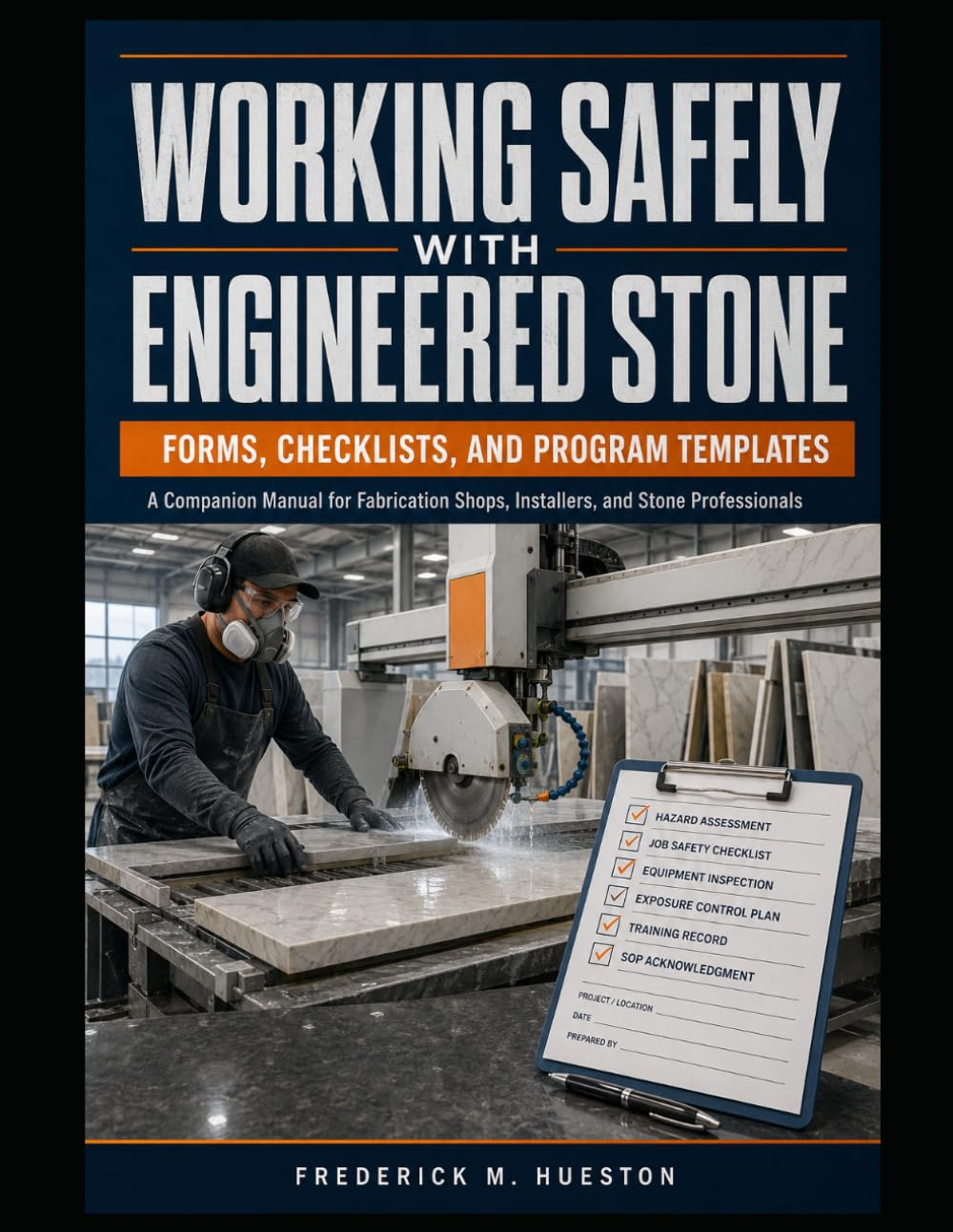 Book cover for Working Safely with Engineered Stone Forms, Checklists, and Program Templates