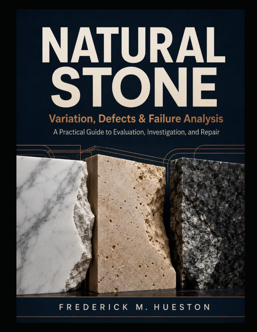 Cover of NATURAL STONE DESIGN AND INSTALLATION: What Works, What Fails, and Why