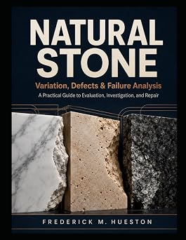 Cover of NATURAL STONE DESIGN AND INSTALLATION: What Works, What Fails, and Why